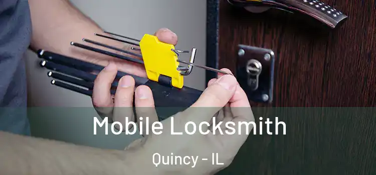 Mobile Locksmith Quincy - IL